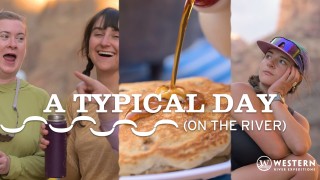 Typical Day on the River